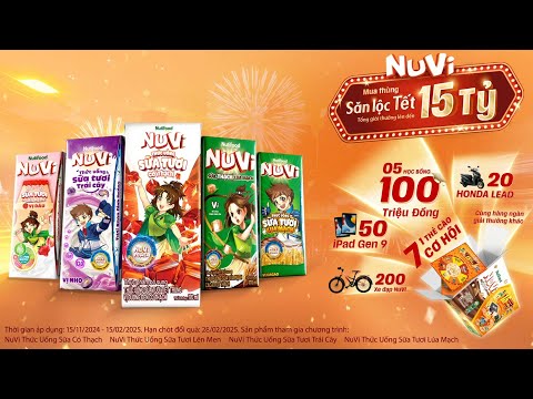 MUA THÙNG NUVI SĂN LỘC TẾT - 1 THẺ CÀO 7 CƠ HỘI VỚI TỔNG GIẢI THƯỞNG LÊN ĐẾN 15 TỶ ĐỒNG