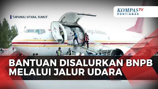 Akses Darat Terputus, Bantuan Disalurkan BNPB Melalui Jalur Udara untuk Bencana di Sumut