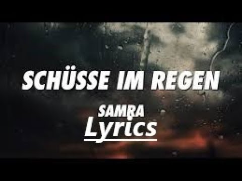 Samra Schüsse Im Regen lyrics