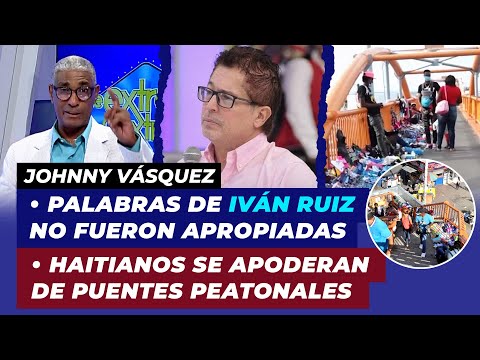 Palabras de Iván Ruiz no fueron apropiadas, Haitianos se apoderan de puentes peatonales