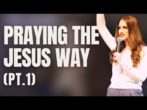 Praying the Jesus Way Part 1