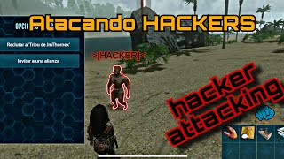 ARK ATACANDO HACKER | hacker attacking | VENGANZA | ARK MOBILE