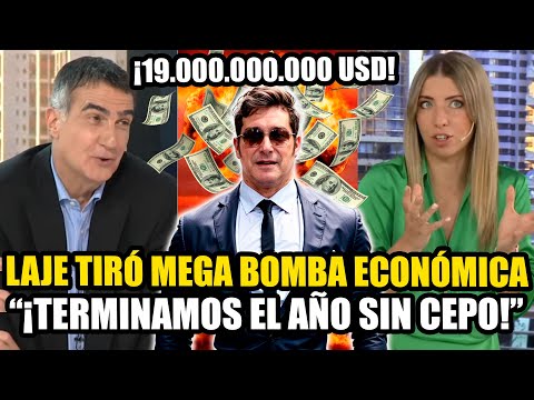 LAJE TIRÓ MEGA BOMBA ECONÓMICA *MILEI ACUMULÓ 19 MIL MILLONES*