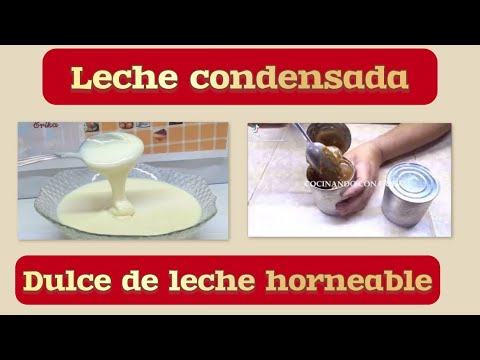 Leche Condensada y Dulce De Leche Caseros