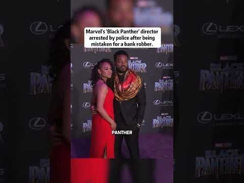 #short Marvel's 'Black Panther' director arrested by police after being mistaken for a bank robber.