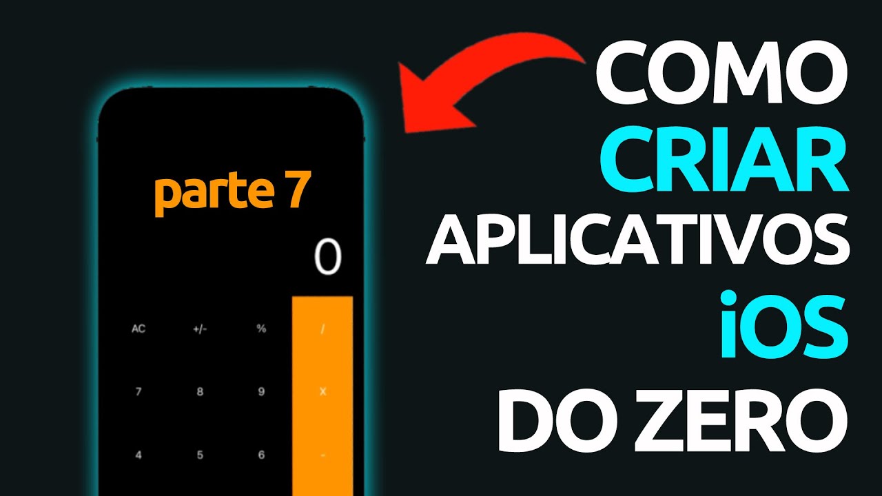 Como Criar Um Aplicativo de Calculadora no iOS do ZERO | Parte 7
