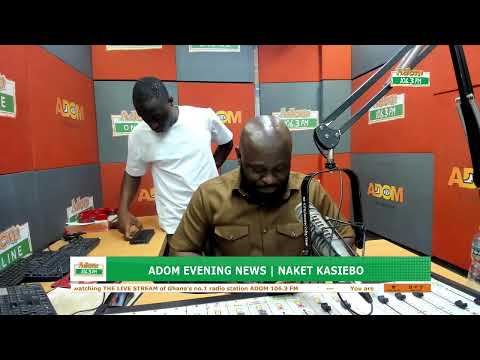ADOM EVENING NEWS | NAKET KASIEBO | Tuesday, 10th February, 2026.