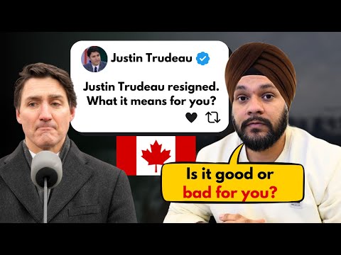 Trudeau resigned: Is it good or bad for you? Your doubts about Studying and Working in Canada