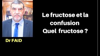 Dr FAID || Le fructose est il bon ou mauvais pour la santé ? mais quel fructose ?