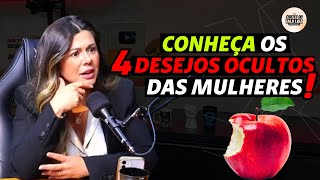 CONHEÇA  OS 4 DESEJOS OCULTOS DAS MULHERES? | MARI VABO