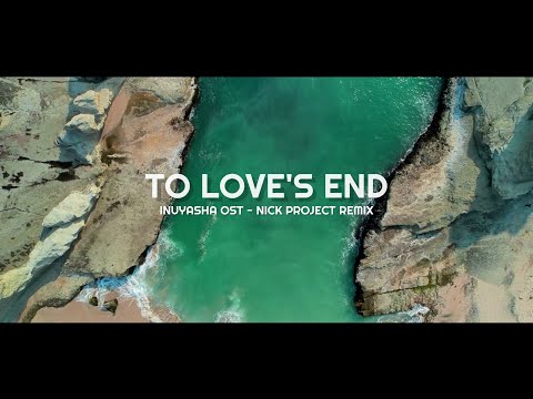 Cocok Buat MengSEDIH !!!! To Love's End (Nick Project Remix)