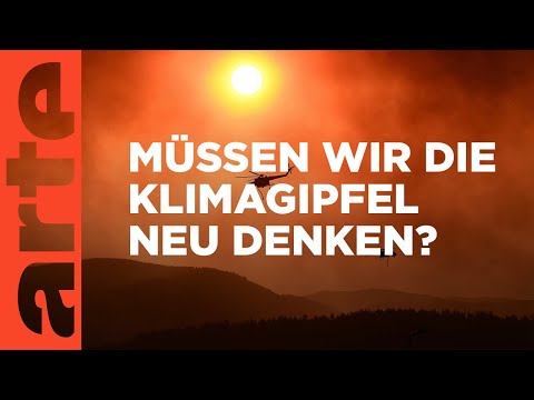 UN-Klimakonferenzen: Noch sinnvoll oder wirkungslos? | ARTE Info Plus