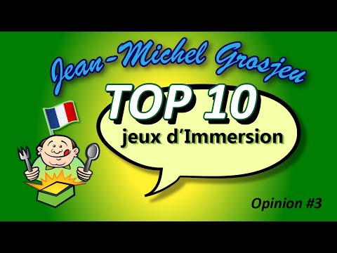 Opinion n°3 : le TOP 10 des jeux d'Immersion