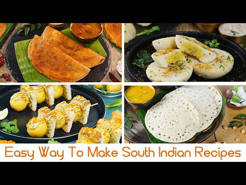 Easy Way To Make South Indian Recipes