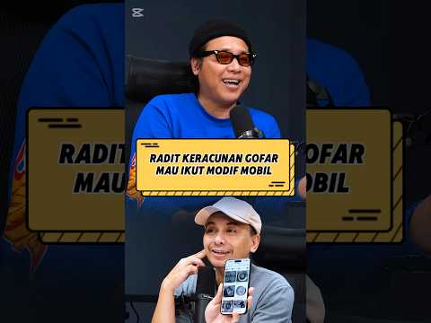 Radit keracunan Gofar mau ikut modif Mobilnya‼️🤣 #gofar #radityadika #modifikasimobil #shorts