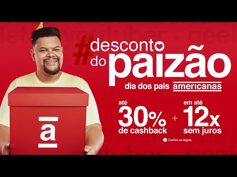 Dia dos Pais Americanas. #Desconto do Paizão