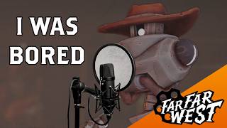 Screw It, Voicing Far Far West Characters