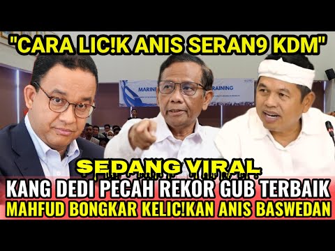 MENGEJUTKAN!! Mahfud MD Buka Bukti Pamungkas! Anies Tersudut, Dedi Mulyadi Jadi Harapan Baru Rakyat!
