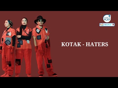 KOTAK - HATERS (Lyrics Video)