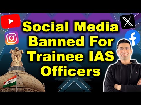 Social Media Banned for IAS Officers on training | Gaurav Kaushal