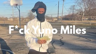F*ck Yuno Miles "Yuno Miles (Official Diss)