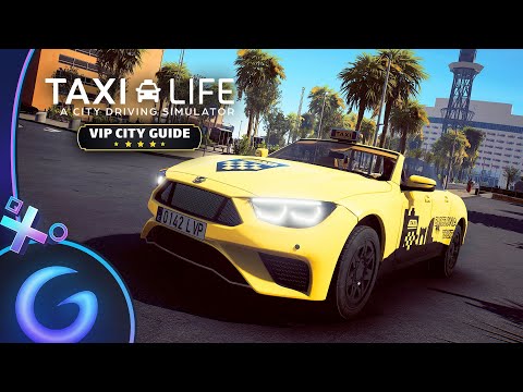 TAXI LIFE DLC VIP CITY GUIDE - Gameplay FR
