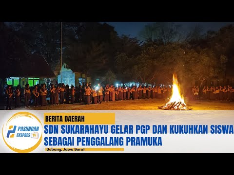SDN Sukarahayu Gelar PGP dan Kukuhkan Siswa sebagai Penggalang Pramuka