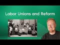 Labor Movements and Social Reforms