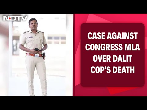 Dalit Cop | Case Against Congress MLA, His Son Days After Dalit Cop Dies By Suicide