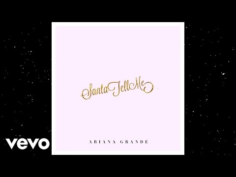 Ariana Grande - Santa Tell Me (Official Audio)