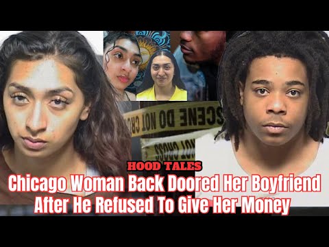 Chicago Woman Back Doored Her Boyfriend After He Refused To Give Her Money