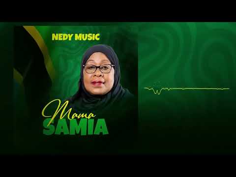 Nedy Music - Mama Samia (Official Audio)