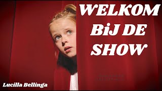 “WELKOM BiJ DE SHOW” 💃 - Lucilla Bellinga [ OFFiCiAL MUSiC ViDEO]