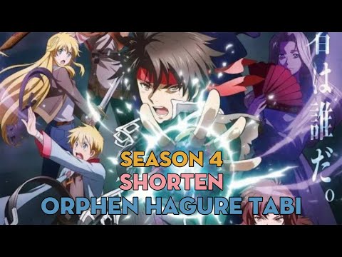 SHORTEN "Cuộc phiêu lưu của Orphen" | Season 4 | AL Anime