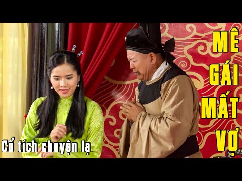 CỔ TÍCH MỚI 2025 - MÊ GÁI MẤT VỢ | Phim truyện cổ tích hay nhất | Cổ tích Việt Nam 2025