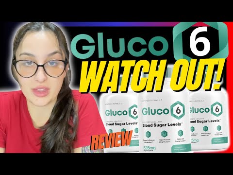 GLUCO6 ((❌WATCH OUT!❌)) Gluco6 Reviews - Gluco6 Blood Support - Gluco6 Reviews and complaints