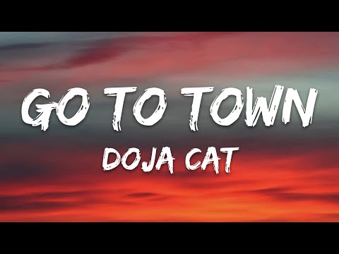 Doja Cat – Go To Town (Lyrics)