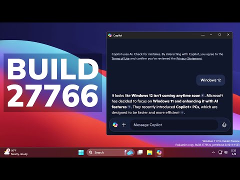 New Windows 11 Build 27766 – New Copilot App, Taskbar and System Tray Fix, and more (Canary)