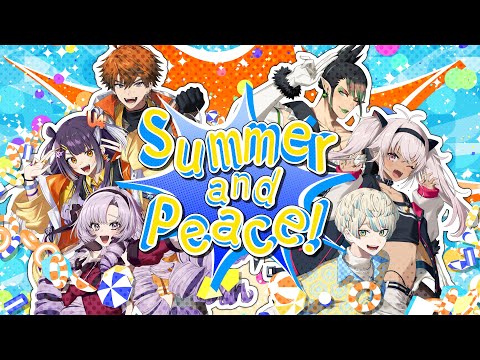 にじさんじ – Summer and Peace! [Official Music Video]【HE4RT BE4T!_夏曲】