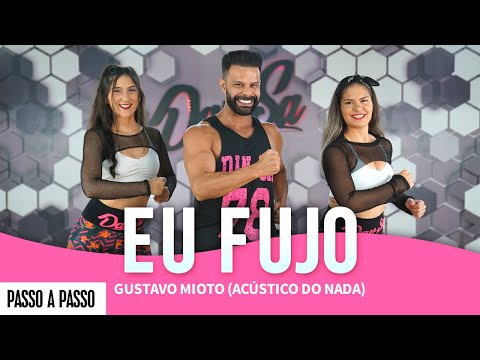 Vídeo Aula - EU FUJO - Gustavo Mioto (Acústico DO NADA) - Dan-Sa / Daniel Saboya (Coreografia)