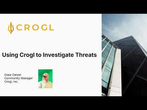 Investigating Threats With Crogl