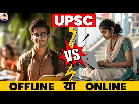 Online vs Offline UPSC Preparation – What Works Better for You?