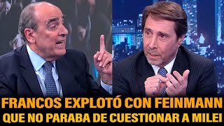FRANCOS EXPLOTÓ CON FEINMANN QUE NO PARABA DE CUESTIONARLO