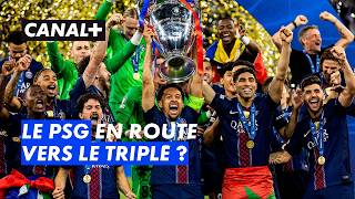 Ligue des Champions : le PSG peut-il réaliser le triplé ? - Soirée des Champions