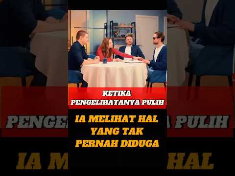 Ketika Pengelihatannya Pulih, Ia Melihat Hal Yang Tak Pernah Di Duga.#trending #shorts #popular