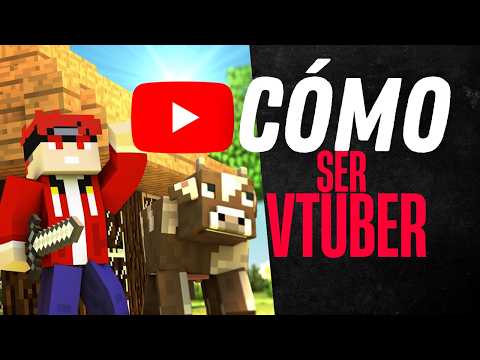 Cómo ser VTuber de Minecraft