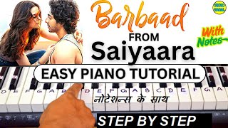 Barbaad Song - Piano Tutorial With Notes | Saiyaara | Ahaan Panday, Aneet Padda | Jubin Nautiyal