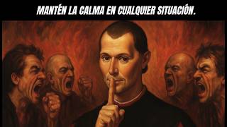 El Arte de la Calma Absoluta – Según Maquiavelo