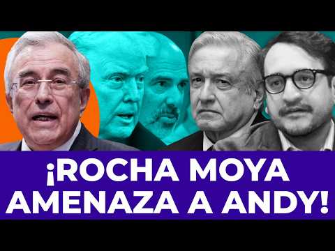 ¡YO LO ENTREGO PRIMERO! Rocha Moya amenaza a AMLO con delatar a Andy si lo extraditan a EUA