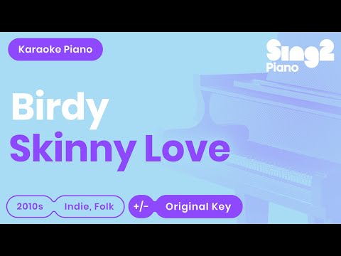 Skinny Love – Birdy (Piano backing track)